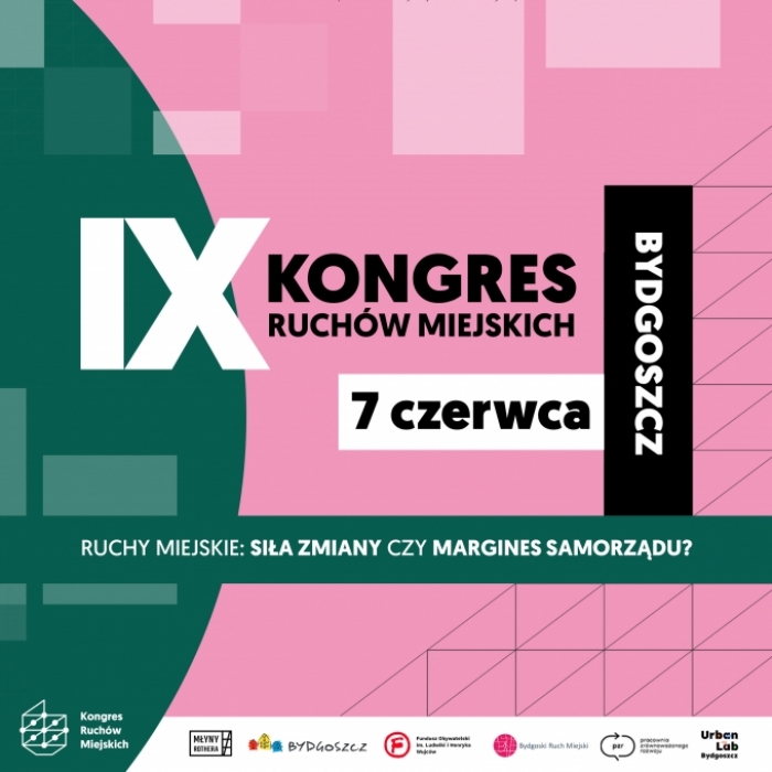 IX Kongres Ruchów Miejskich:  07.06.2025, Bydgoszcz